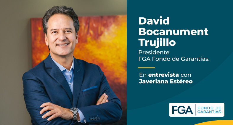 Presidente FGA Fondo de Garantías David Bocanument
